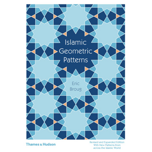 Islamic Geometric Patterns - Eric Broug