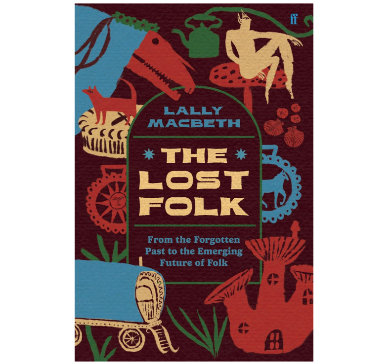 The Lost Folk - Lally Macbeth