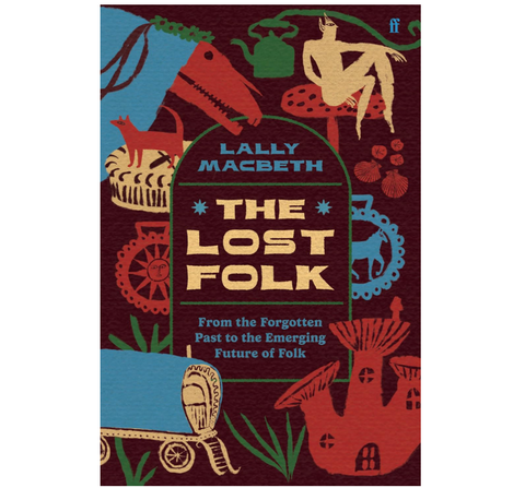 The Lost Folk - Lally Macbeth