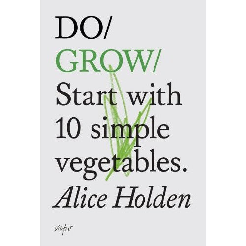 Do Grow - Alice Holden - Arnolfini Bookshop