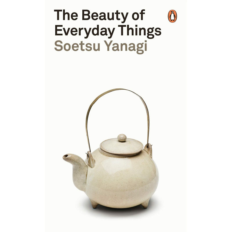 The Beauty of Everyday Things - Soetsu Yanagi - Arnolfini Bookshop