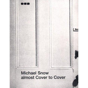 Michael Snow: Almost Cover to Cover - Arnolfini Bookshop