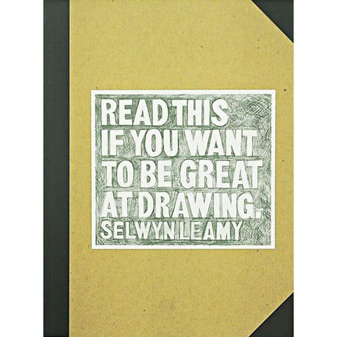 Read This if You Want to Be Great at Drawing - Selwyn Leamy - Arnolfini Bookshop